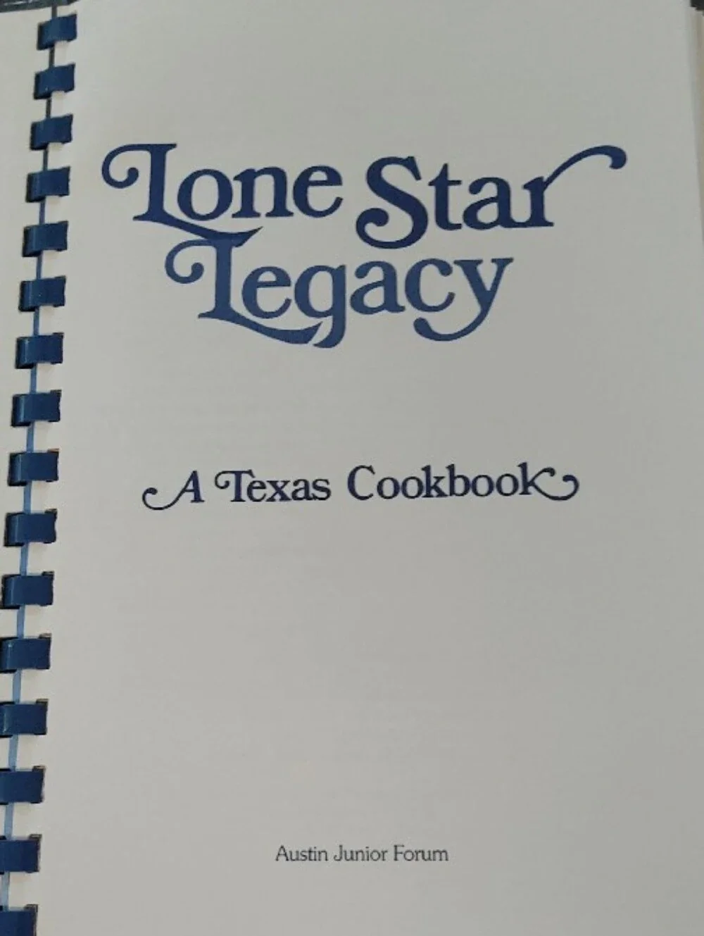 Lone Star Legacy Austin Junior Forum Texas Cookbook Community